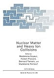 Nuclear matter and heavy ion collisions