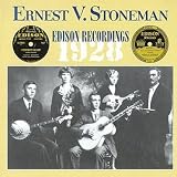 Ernest Stoneman: 1928 Edison Recordings