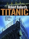 Robert Ballard's Titanic
