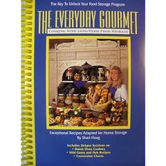 The Everyday Gourmet Cooking with Long-term Food Storage