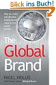 The Global Brand: How to Create and Develop Lasting Brand Value in the World Market