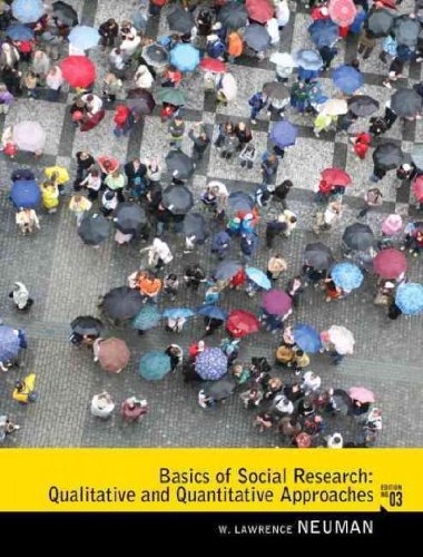 [ Basics of Social Research: Qualitative and Quantitative Approaches[ BASICS OF SOCIAL RESEARCH: QUALITATIVE AND QUANTITATIVE APPROACHES ] By Neuman, W. Lawrence ( Author )Aug-05-2011 Paperback