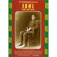 Ishi: The Last Yahi