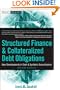 Structured Finance and Collateralized Debt Obligations: New Developments in Cash and Synthetic Securitization (Wiley Finance)