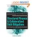 Structured Finance and Collateralized Debt Obligations: New Developments in Cash and Synthetic Securitization (Wiley Finance)