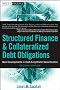 Structured Finance and Collateralized Debt Obligations: New Developments in Cash and Synthetic Securitization (Wiley Finance)