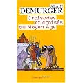 Croisades et crois�s au Moyen Age