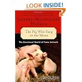 The Pig Who Sang to the Moon: The Emotional World of Farm Animals