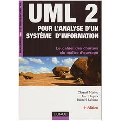 UML2 pour l'analyse d'un syst�me d'information : Le cahier des charges du ma�tre d'ouvrage