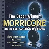 The Oscar Winner Morricone and the Best Classical Soundtracks (Nuovo cinema paradiso / c'era una volta il west)