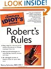 The Complete Idiot's Guide to Robert's Rules
