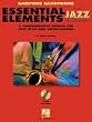 Essential Elements for Jazz Ensemble - E-flat Baritone Saxophone - Instrumental