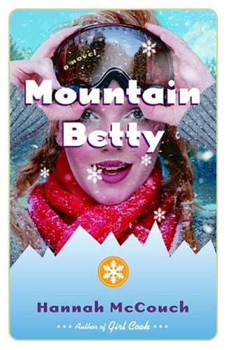 Mountain Betty: A Novel