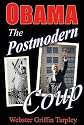 Obama: The Postmodern Coup - Making of a Manchurian Candidate