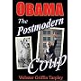 Obama: The Postmodern Coup - Making of a Manchurian Candidate