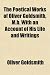The Poetical Works of Oliver Goldsmith, M.B. with an Account of His Life and Writings