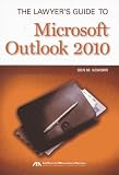 The Lawyers Guide to Microsoft Outlook 2010