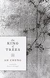 The King of Trees: Three Novellas: The King of Trees, The King of Chess, The King of Children