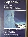 Alpine Ice: Jeff Lowe's Climbing Techniques