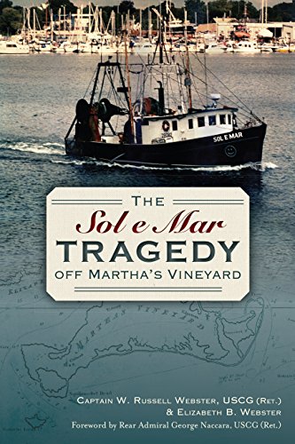 The Sol e Mar Tragedy off Martha's Vineyard (Disaster)