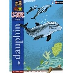 C'est pas sorcier d'�tre un dauphin