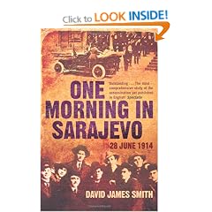 One Morning In Sarajevo: 28 June 1914