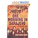 One Morning In Sarajevo: 28 June 1914