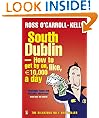 South Dublin - How to Get by on, Like, 10,000 Euro a Day