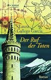 Der Ruf der Toten: Roman - Laura Gallego Garc&iacute;a