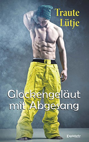 Glockengeläut mit Abgesang (German Edition)