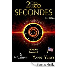 28 secondes ... en 2012 - États-Unis (Seconde 5 : Révélons nos intuitions)