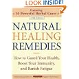 Natural Healing Remedies 1998: How to Guard Your Health, Boost Your Immunity, and Banish Fatigue by Doug Dollemore and Prevention Magazine Health Books