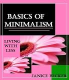 Basics of Minimalism: Living with less