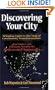 Discovering Your City : Bringing Light to the Task of Community Transformation