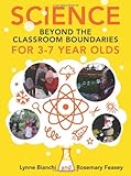 Science beyond the classroom boundaries for 3-7 year olds