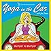 Search : Yoga in the Car with Jen Swain: Bumper to Bumper