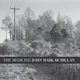 John Mark McMillan The Medicine