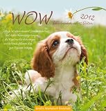 WOW 2012: Hundefreuden. Postkartenkalender