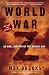 World War Z: An Oral History of the Zombie War [WW Z]