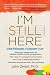 I'm Still Here: A New Philosophy of Alzheimer's Care