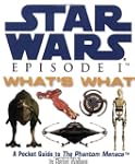 Star Wars Episode I What's What