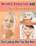 Wrinkle Reduction and Skin Rejuvenation
