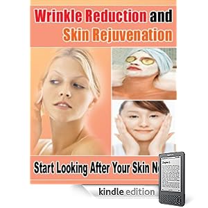 Wrinkle Reduction and Skin Rejuvenation
