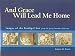 Books : And Grace Will Lead Me Home: The Jerry Evenrud Collection of Images of the Parable of the Prodigal Son