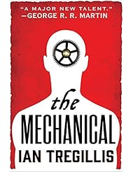 Book: The Mechanical (The Alchemy Wars) - Orbit
