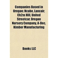 Companies Based in Oregon: United Streetcar, Electro Scientific Industries, Ch2m Hill, the Greenbrier Companies, Lancair