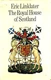 The Royal House of Scotland