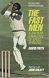 The fast men : a 200-year cavalcade of speed bowlers