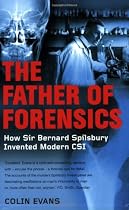 The Father of Forensics: How Sir Bernard Spilsbury Invented Modern CSI