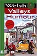Welsh Valleys Humour (It's Wales)